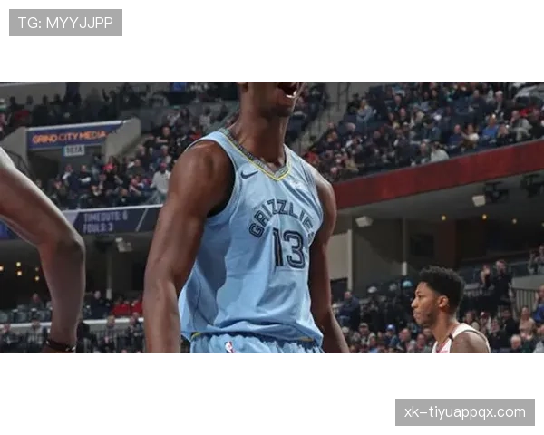 杰伦·杰克逊二世防守覆盖提升，拉开空间改变灰熊攻防结构