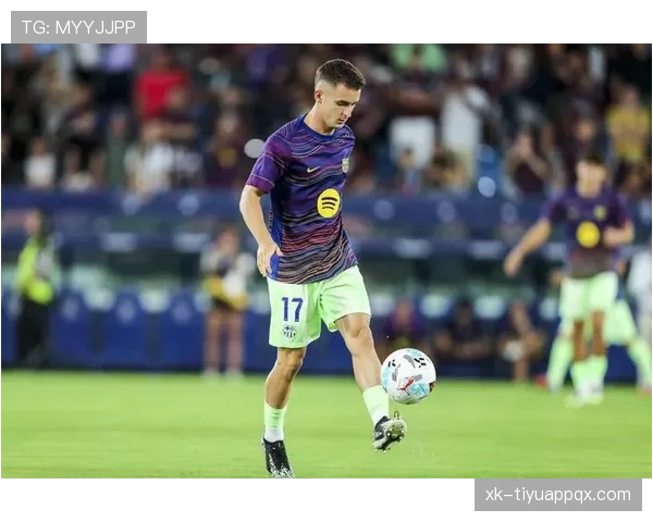 巴萨青训小将挑大梁，是阵容底气还是无奈之举？